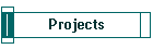 Projects